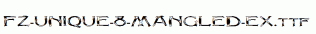 FZ-UNIQUE-8-MANGLED-EX.ttf