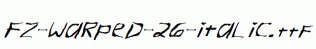 FZ-WARPED-26-ITALIC.ttf