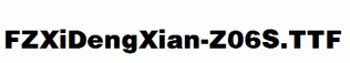 FZXiDengXian-Z06S.ttf