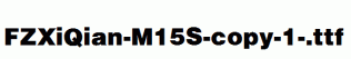 FZXiQian-M15S-copy-1-.ttf