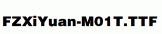 FZXiYuan-M01T.ttf