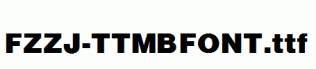 FZZJ-TTMBFONT.ttf