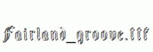 Fairland_groove.ttf