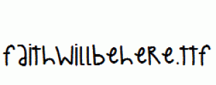 FaithWillBeHere.ttf