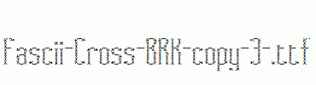 Fascii-Cross-BRK-copy-3-.ttf