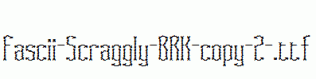 Fascii-Scraggly-BRK-copy-2-.ttf