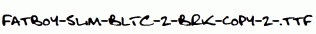Fatboy-Slim-BLTC-2-BRK-copy-2-.ttf