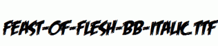 Feast-of-Flesh-BB-Italic.ttf