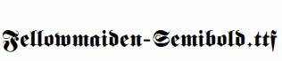 Fellowmaiden-Semibold.ttf