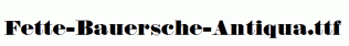 Fette-Bauersche-Antiqua.ttf