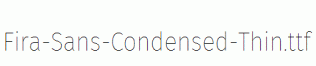 Fira-Sans-Condensed-Thin.ttf