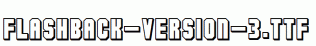 Flashback-version-3.ttf