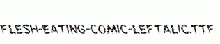 Flesh-Eating-Comic-Leftalic.ttf