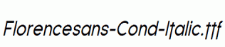 Florencesans-Cond-Italic.ttf