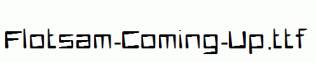 Flotsam-Coming-Up.ttf
