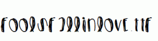 FoolsFallInLove.ttf