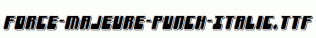 Force-Majeure-Punch-Italic.ttf