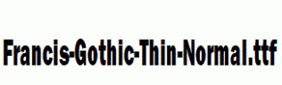 Francis-Gothic-Thin-Normal.ttf