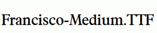 Francisco-Medium.ttf