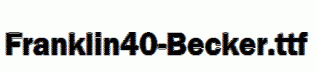 Franklin40-Becker.ttf
