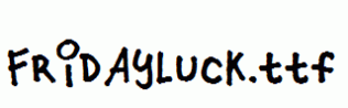 Fridayluck.ttf