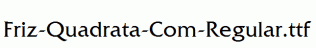 Friz-Quadrata-Com-Regular.ttf