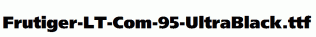 Frutiger-LT-Com-95-UltraBlack.ttf