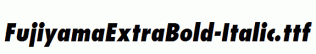 FujiyamaExtraBold-Italic.ttf