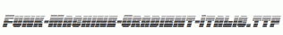 Funk-Machine-Gradient-Italic.ttf