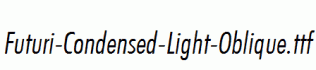 Futuri-Condensed-Light-Oblique.ttf