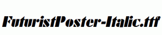 FuturistPoster-Italic.ttf
