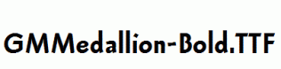 GMMedallion-Bold.ttf