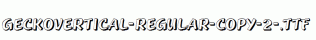 GeckoVertical-Regular-copy-2-.ttf