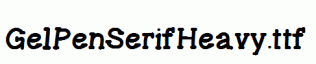 GelPenSerifHeavy.ttf