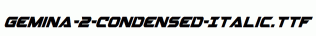 Gemina-2-Condensed-Italic.ttf