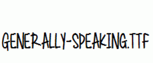 Generally-Speaking.ttf