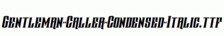 Gentleman-Caller-Condensed-Italic.ttf