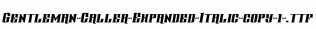 Gentleman-Caller-Expanded-Italic-copy-1-.ttf