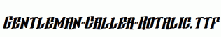 Gentleman-Caller-Rotalic.ttf