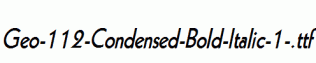 Geo-112-Condensed-Bold-Italic-1-.ttf
