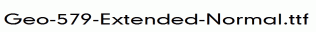 Geo-579-Extended-Normal.ttf
