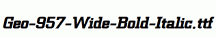 Geo-957-Wide-Bold-Italic.ttf