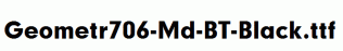 Geometr706-Md-BT-Black.ttf
