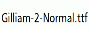 Gilliam-2-Normal.ttf