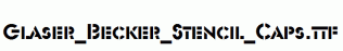 Glaser_Becker_Stencil_Caps.ttf