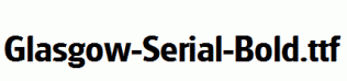 Glasgow-Serial-Bold.ttf