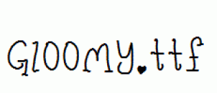 Gloomy.ttf