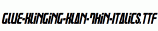 Glue-Klinging-Klan-Thin-Italics.ttf
