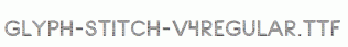 Glyph-Stitch-v4Regular.ttf