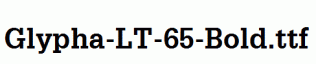 Glypha-LT-65-Bold.ttf